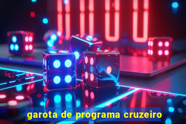 garota de programa cruzeiro